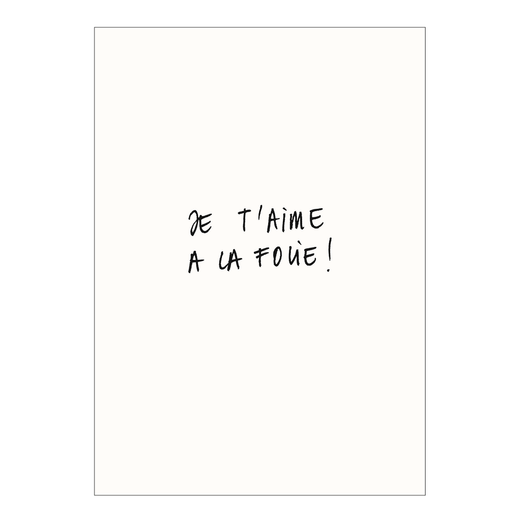 postcard je t'aime à la folie!