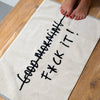 badmat f*ck it