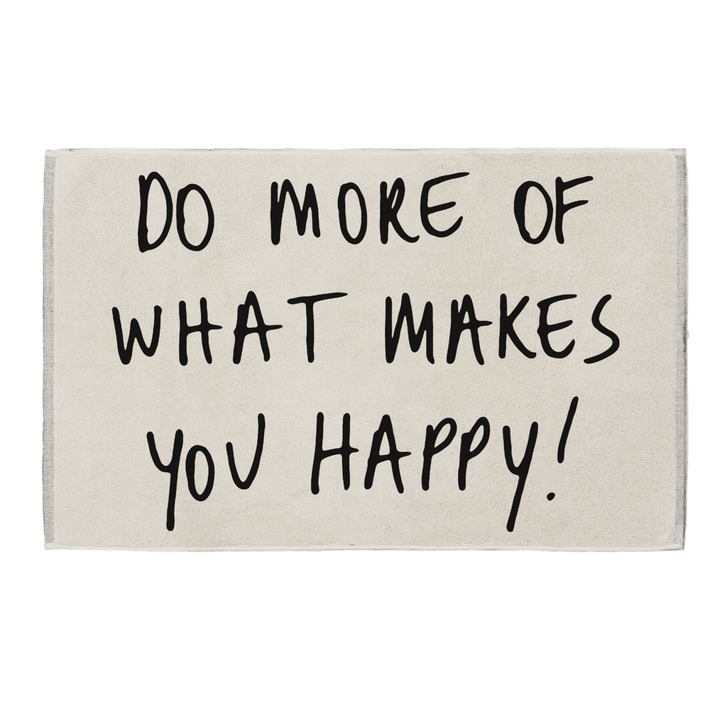 bath mat do more of what makes you happy