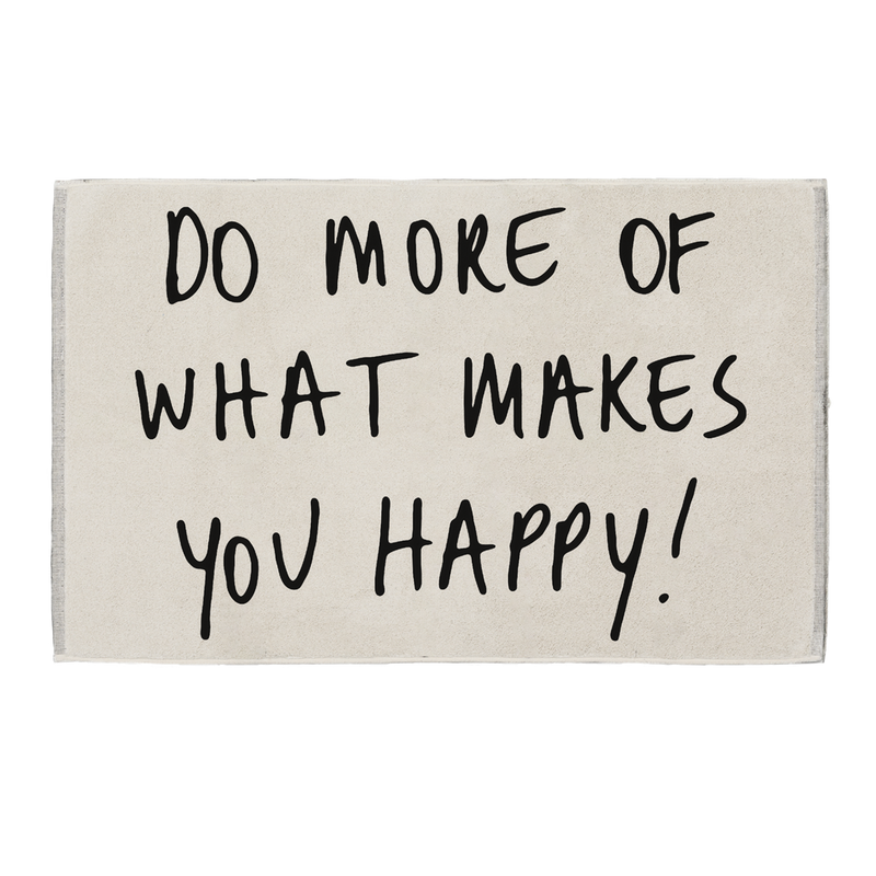 bath mat do more of what makes you happy