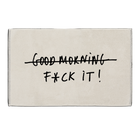 badmat f*ck it