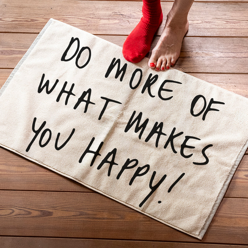 bath mat do more of what makes you happy