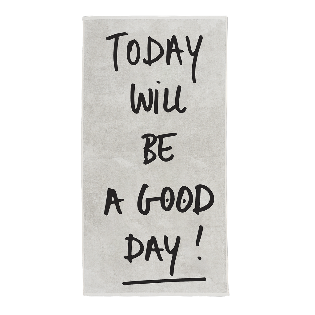 beach towel today will be a good day