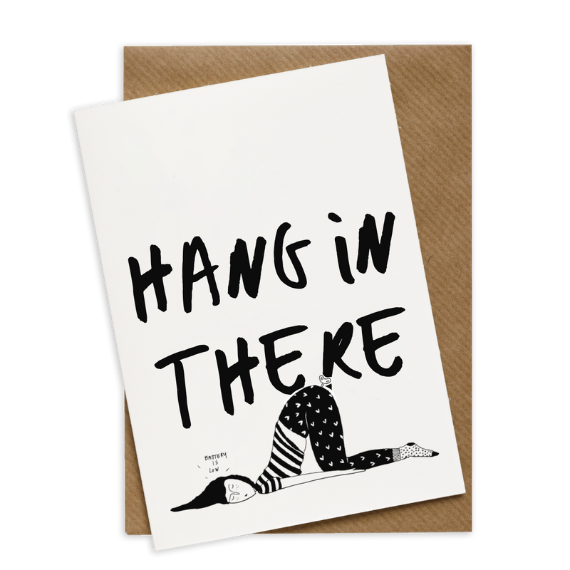 wenskaart hang in there - battery low