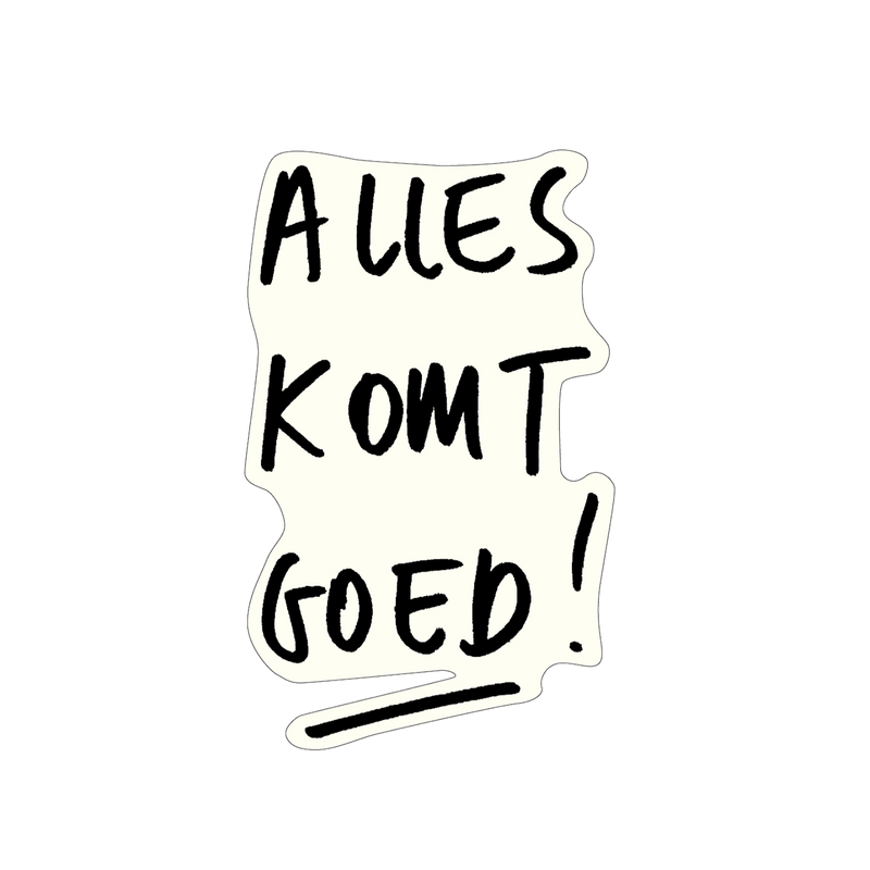 vinyl sticker alles komt goed