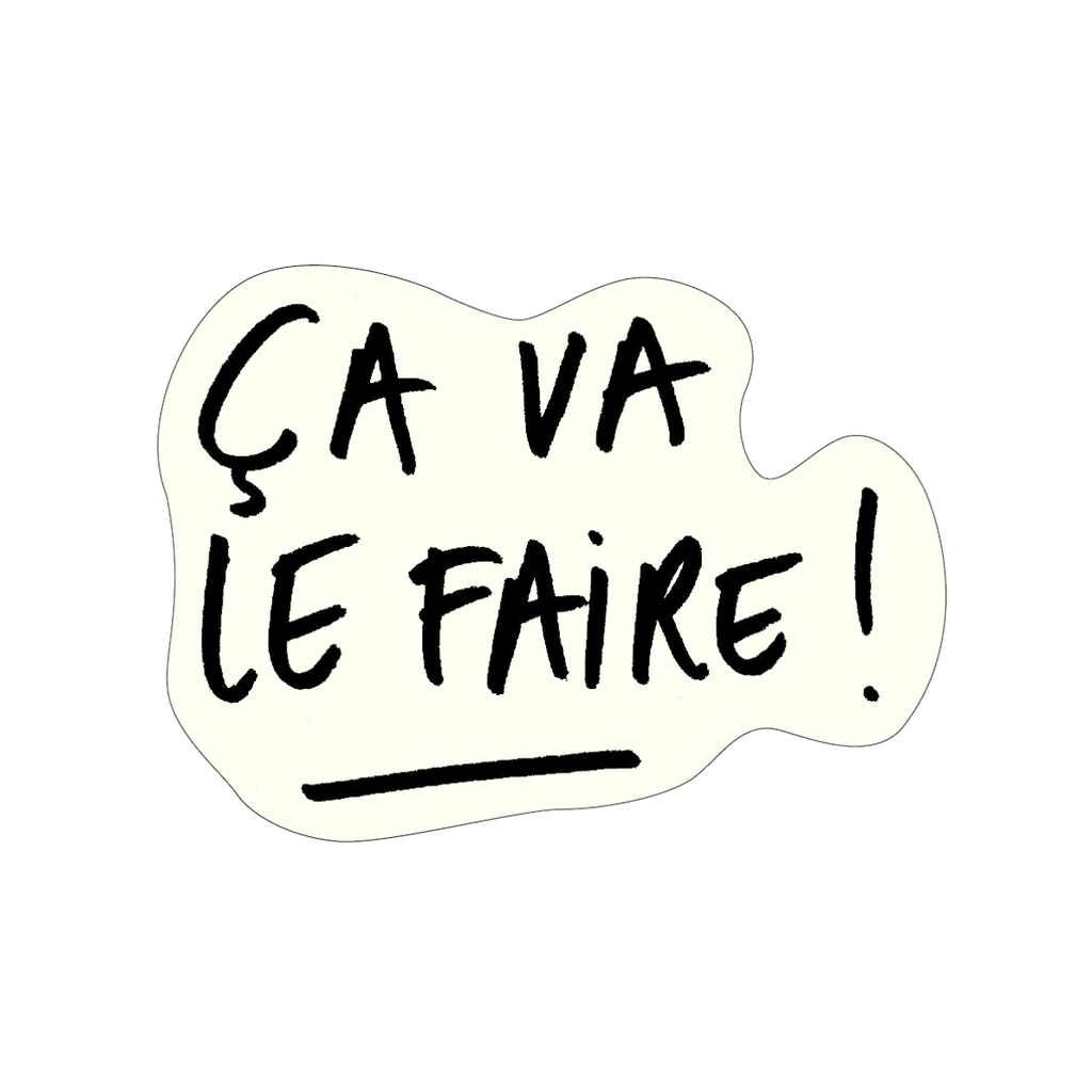 vinyl sticker ca va le faire