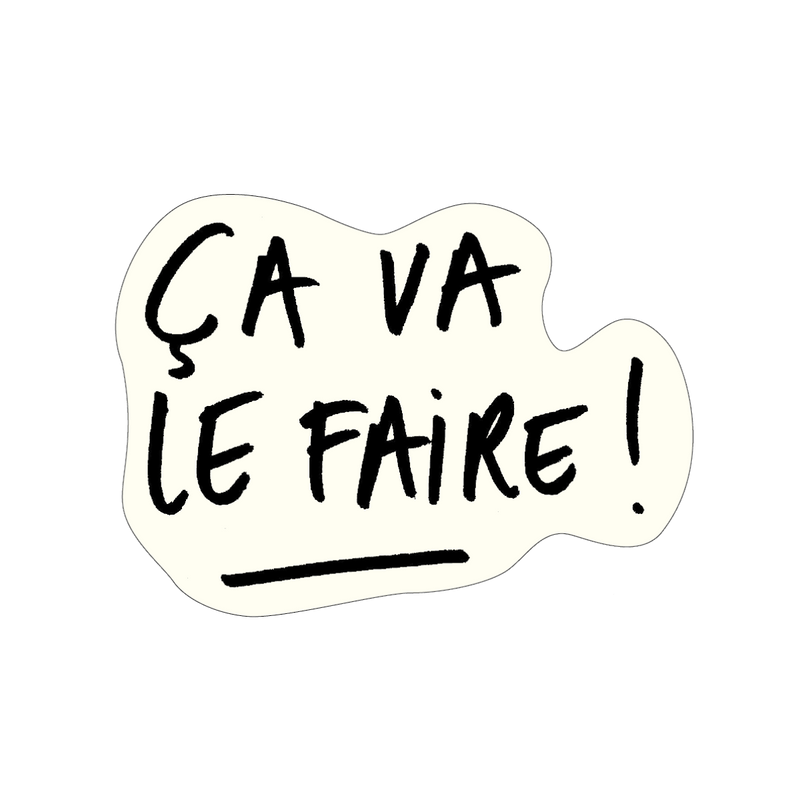 vinyl sticker ca va le faire