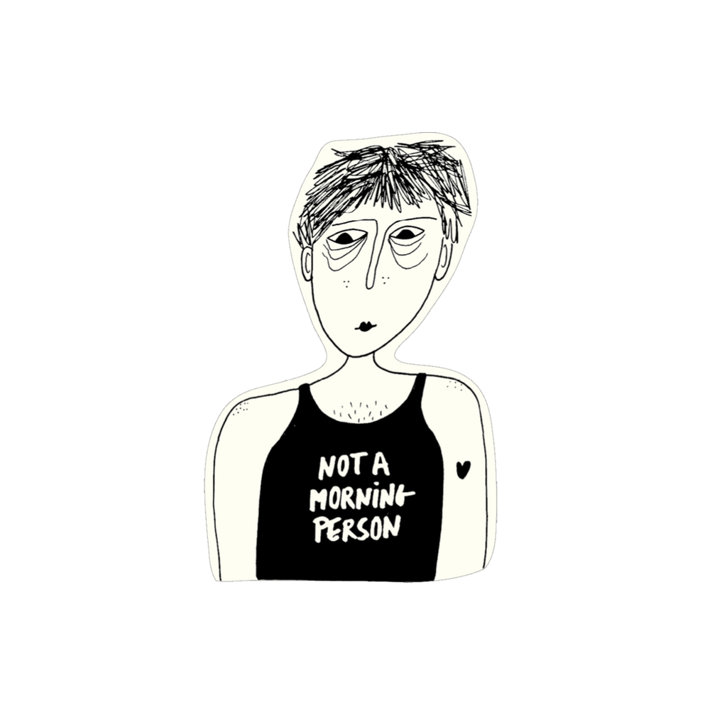 vinyl sticker not a morning person
