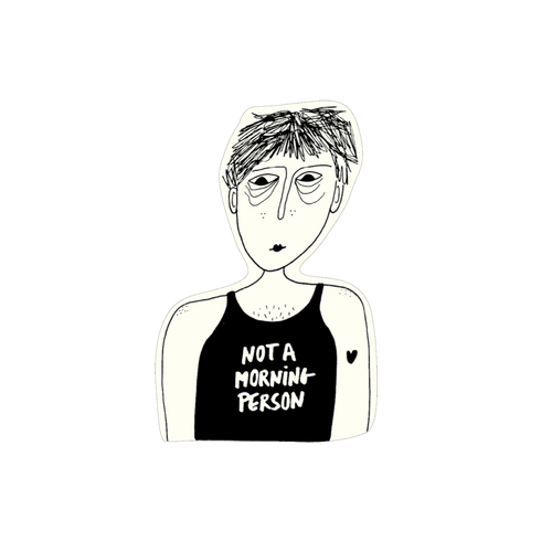 sticker en vinyle not a morning person