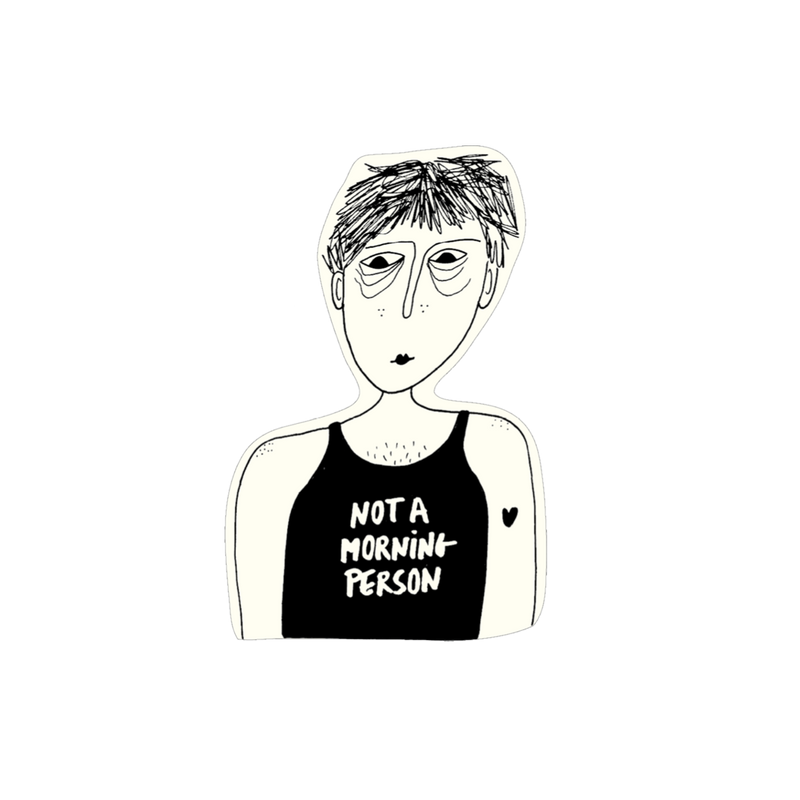 vinyl sticker not a morning person