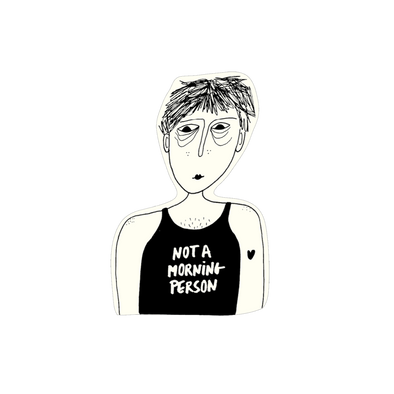 vinyl sticker not a morning person