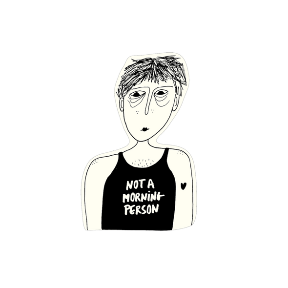vinyl sticker not a morning person
