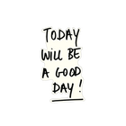 vinyl sticker good day